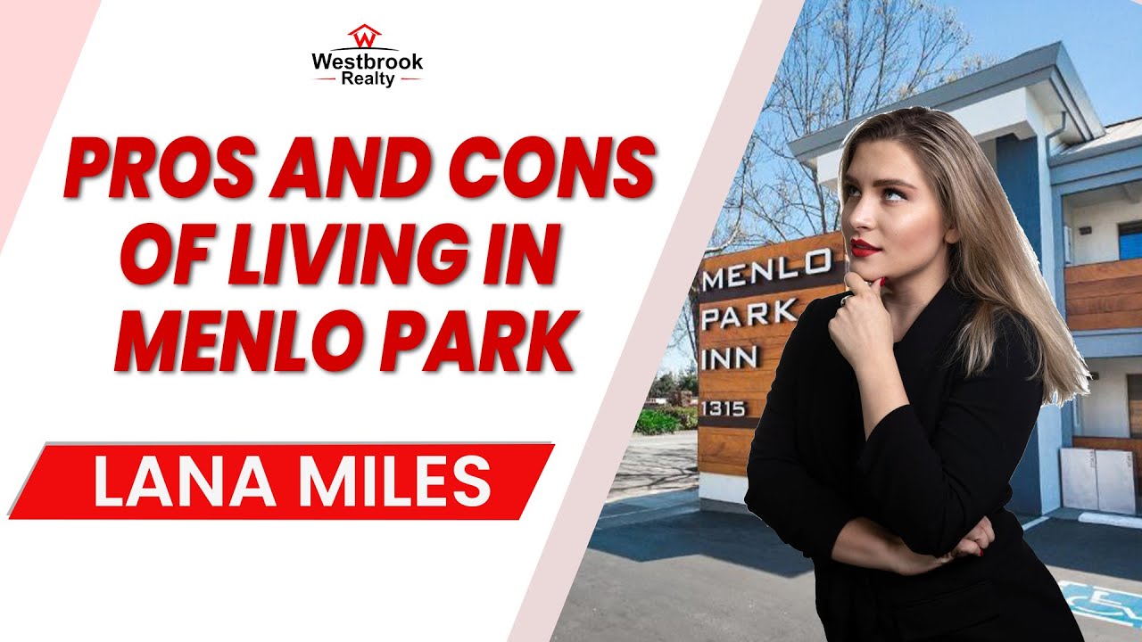 Living in Menlo Park, CA | Pros & Cons