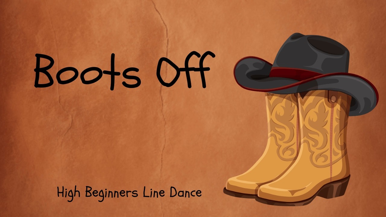 Boots Off - High Beginner Line Dance