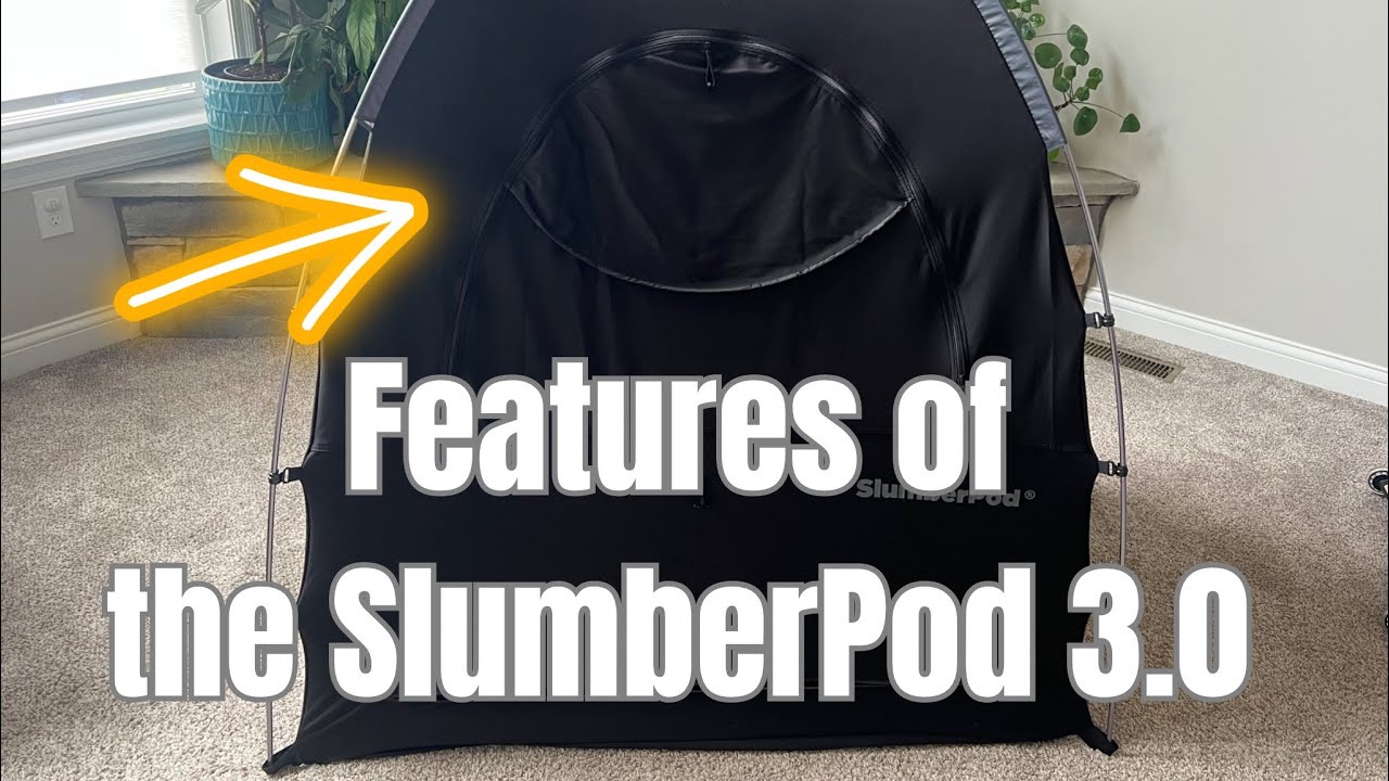 Features of the SlumberPod 3.0