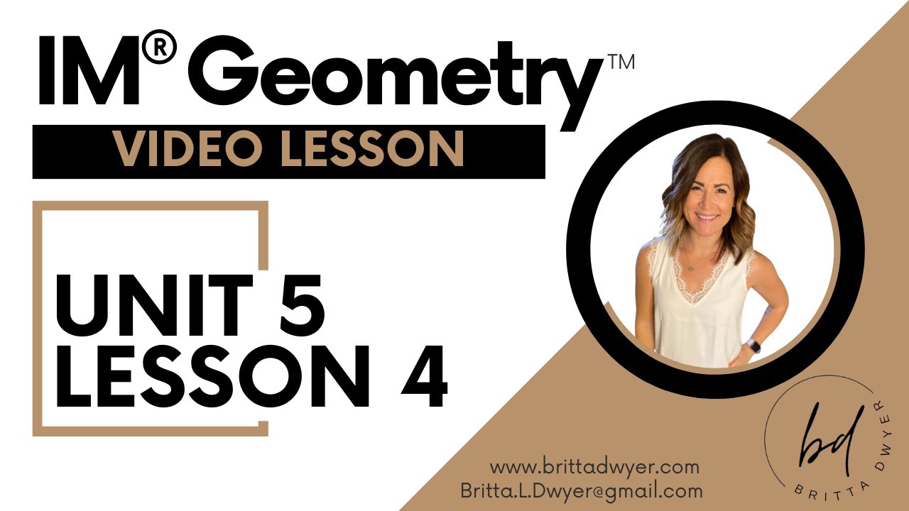 Урок 4, раздел 5, видеоурок IM® GeometryTM, разработанный Illustrative Mathematics®