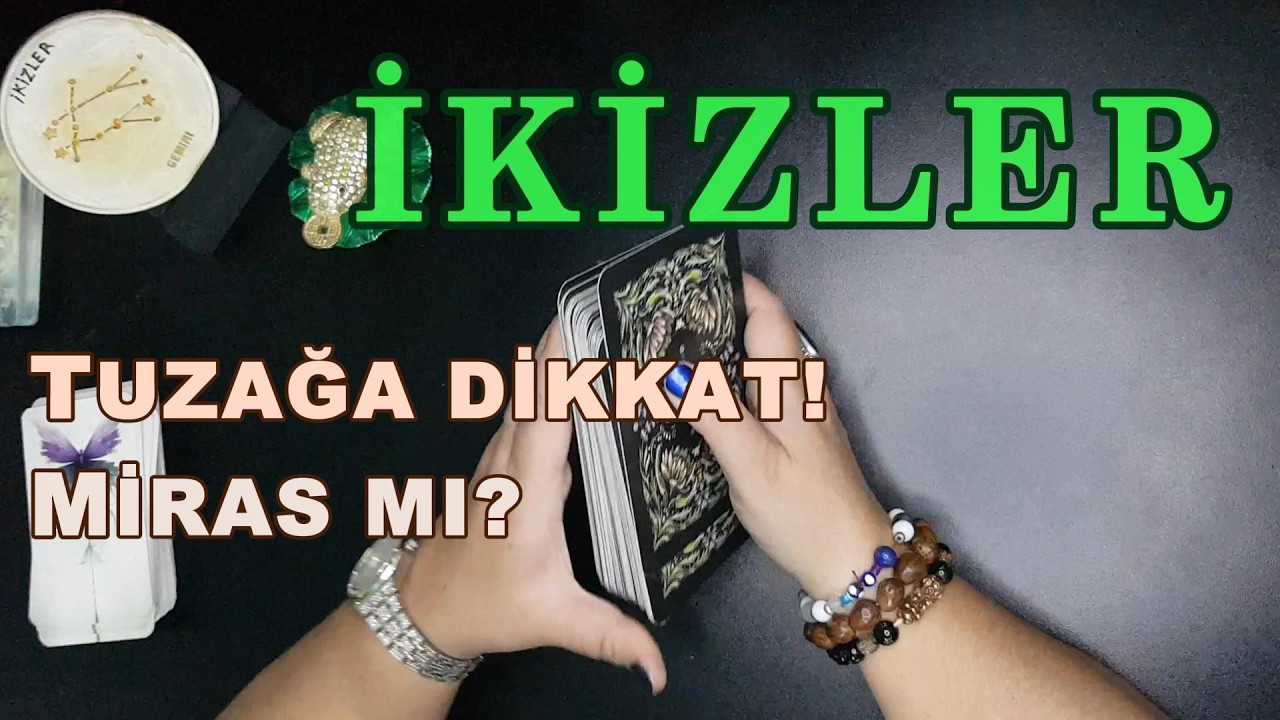 İKİZLER BURCU 👉 TUZAĞA DİKKAT! MİRAS MI? #tarot #bur&ccedil;lar