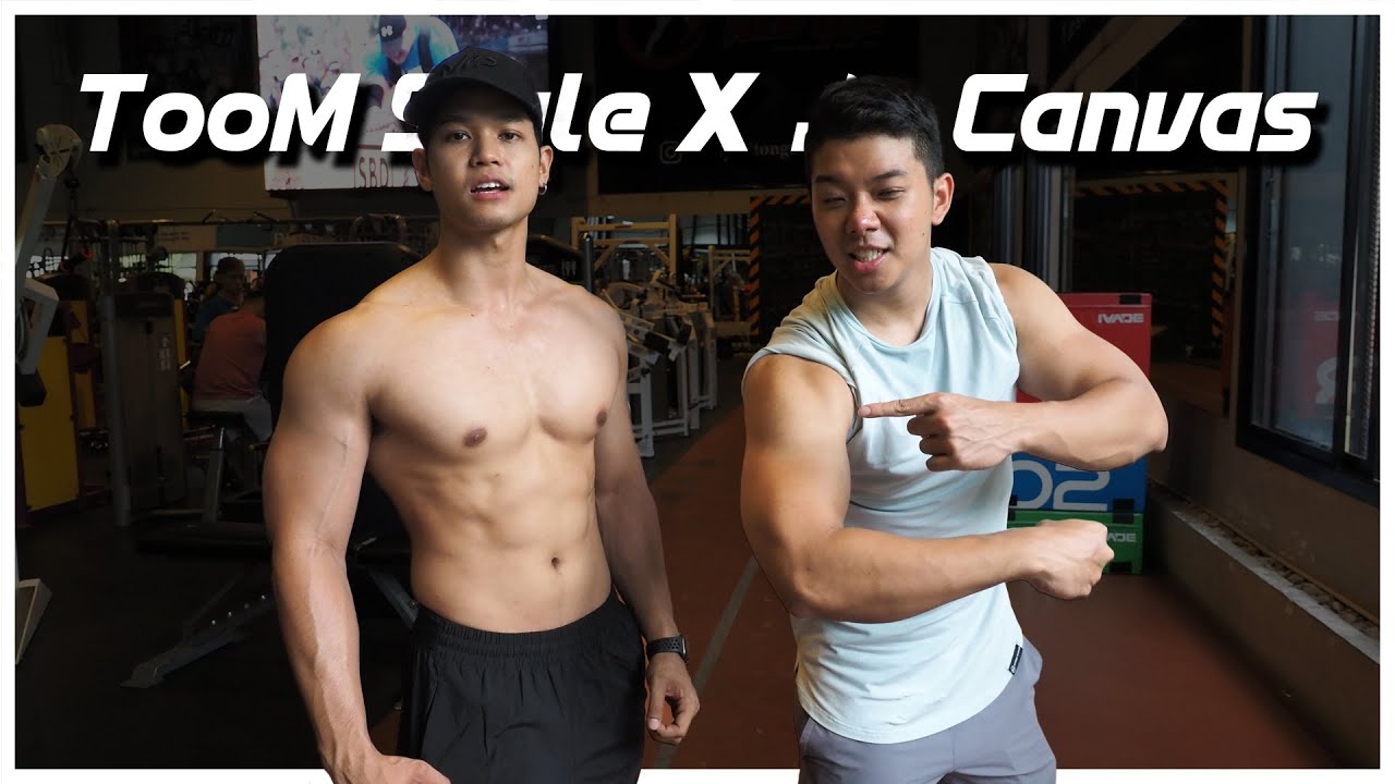 เคล็ดลับการสร้างกล้ามกับการยกหนัก!!! TooM Style X Jo Canvas