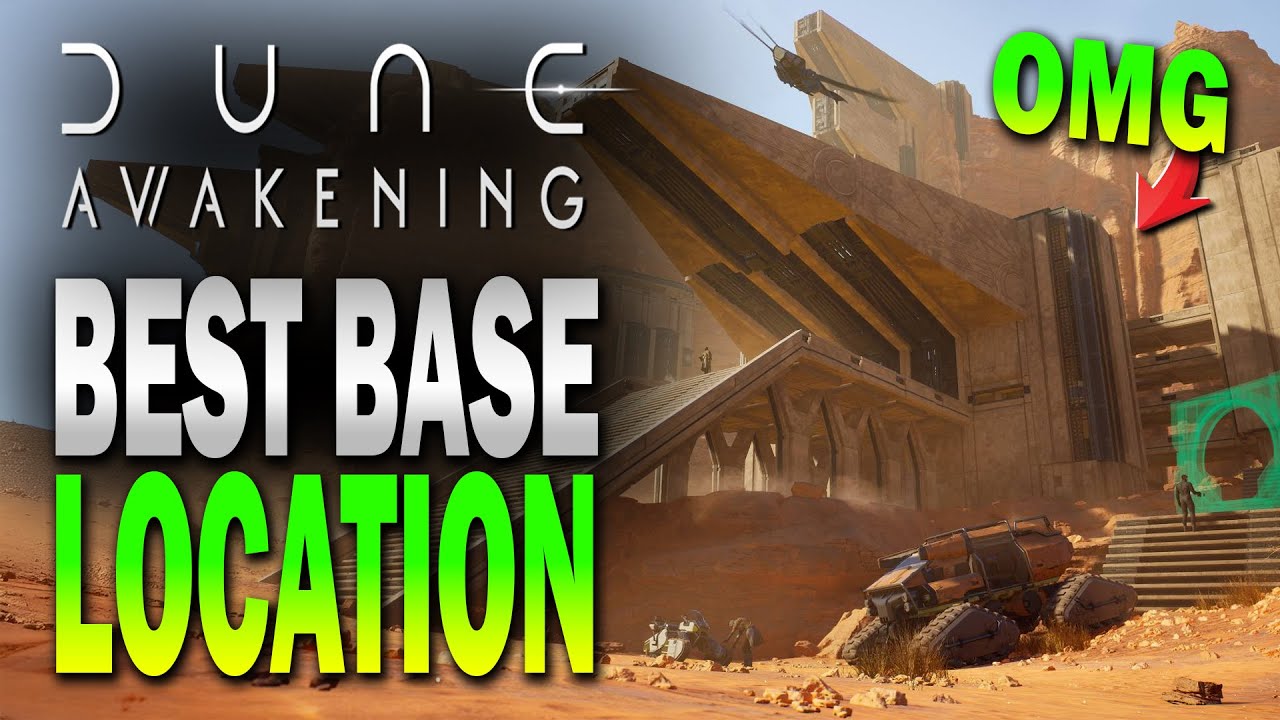 BEST BASE LOCATION! Dune Awakening