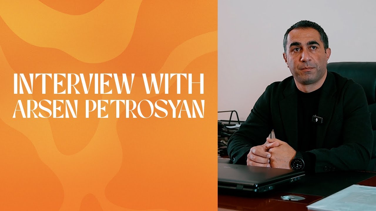 Հարցազրույց Արսեն Պետրոսյանի հետ | Interview with Arsen Petrosyan