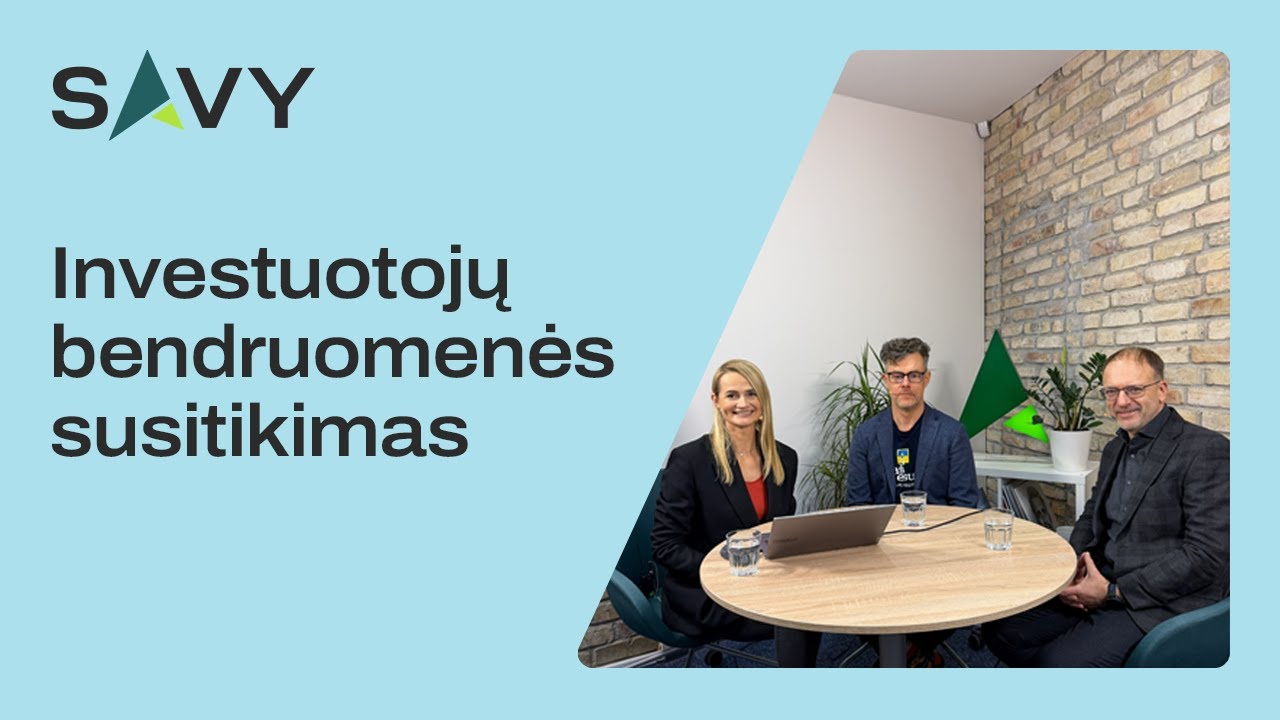 SAVY investuotojų bendruomenės susitikimas 2025'4 | www.savy.lt