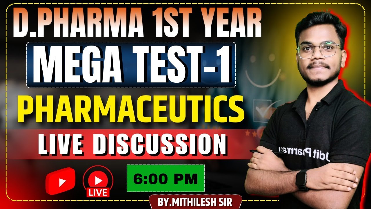 🛑D.Pharma 1st Year Mega Test -1 | Pharmaceutics MCQ Live Discussion | By-Mithilesh Sir
