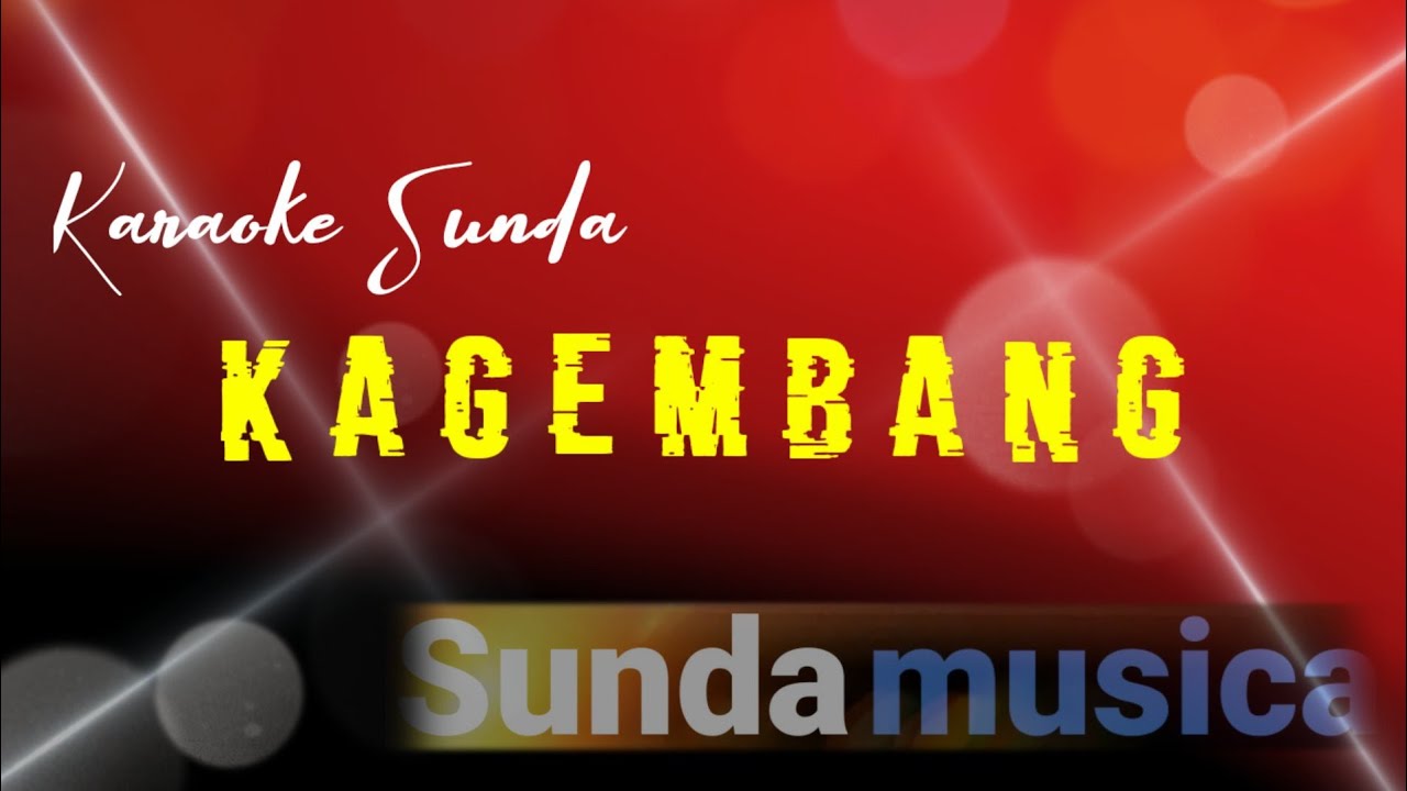 kagembang - karaoke sunda + lirik (pop sunda jadul ) sunda musica