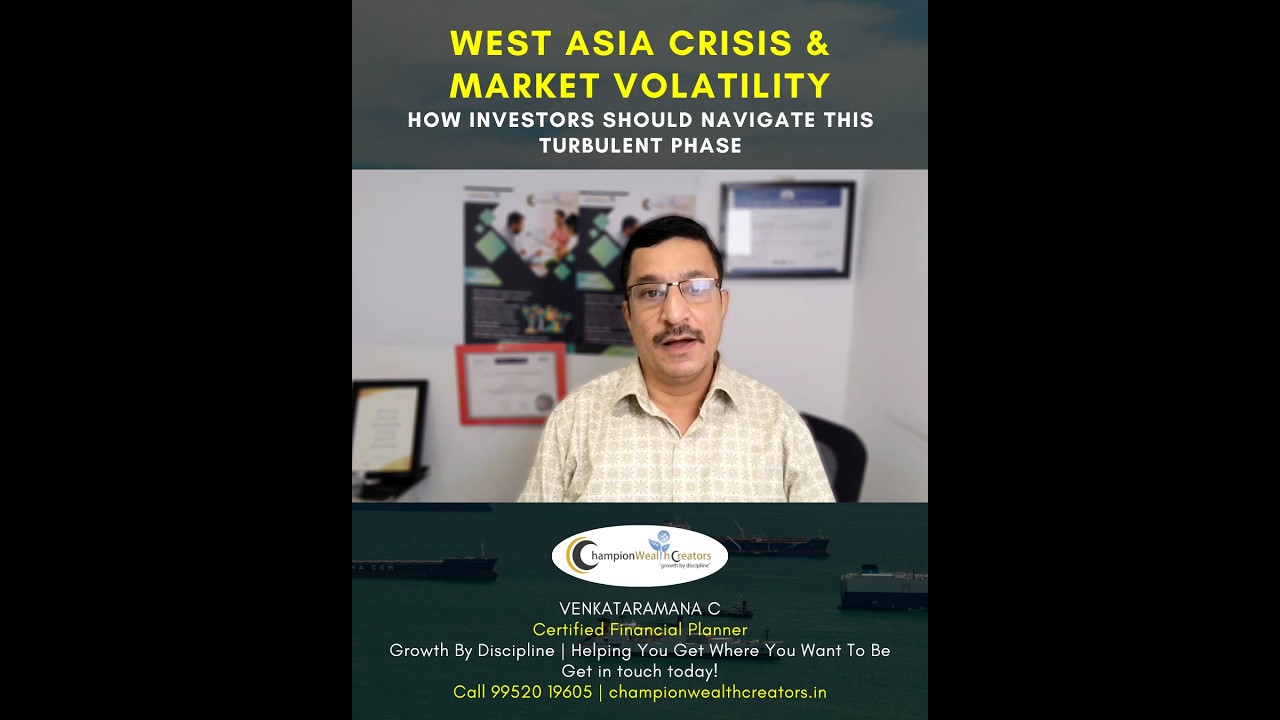 West Asia Crisis & Market Volatility | How Investors Should Navigate This Turbulent Phase