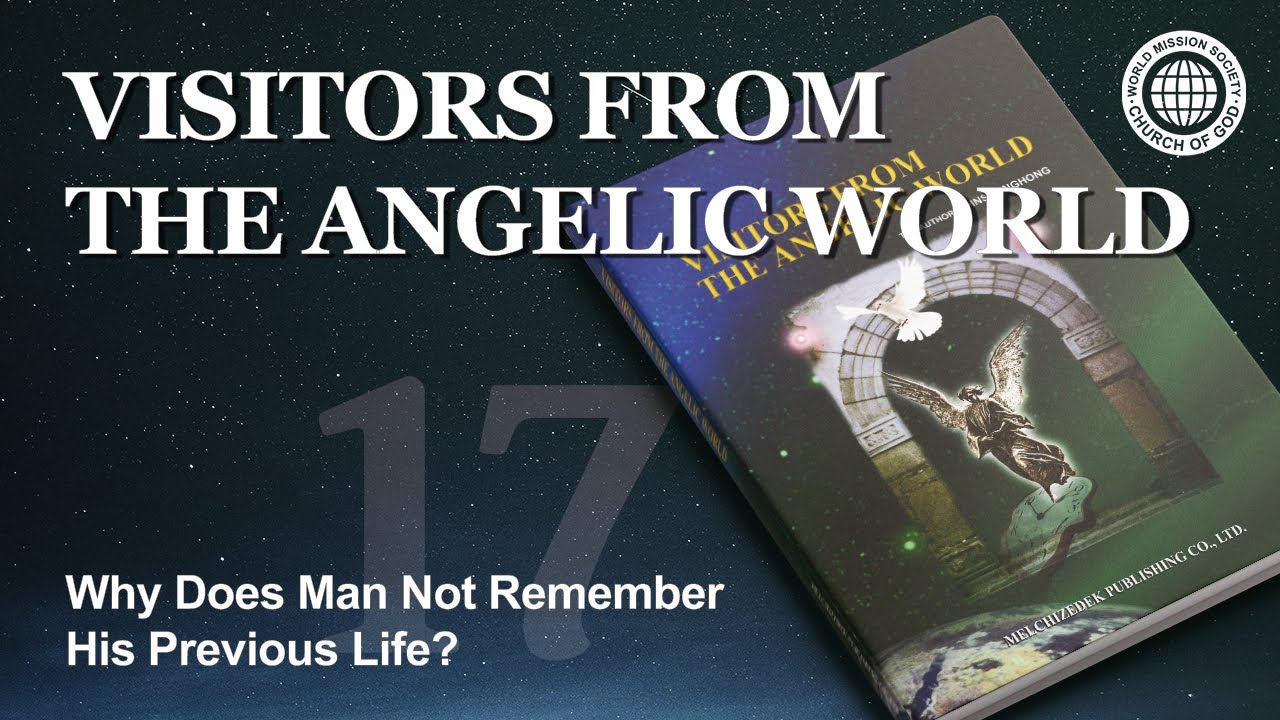 [Christ Ahnsahnghong] Chapter 17 Why Does Man Not Remember His Previous Life?