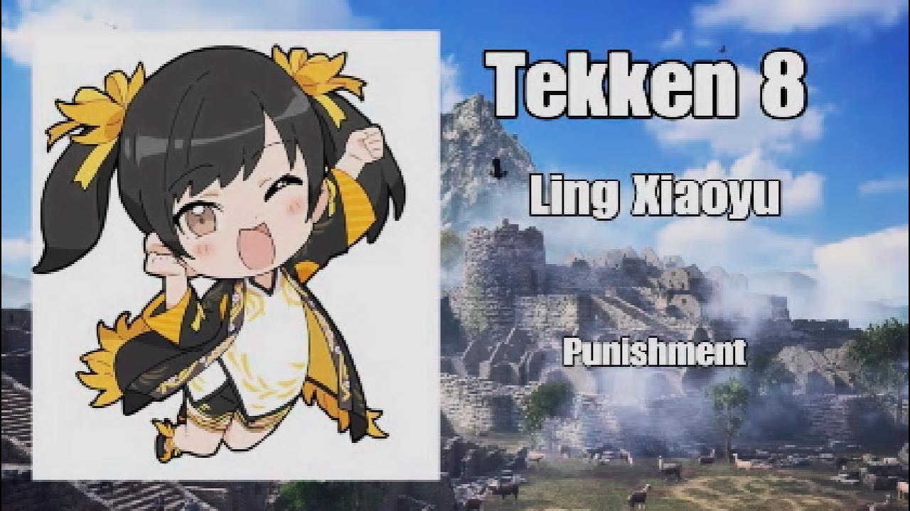 Ling Xiaoyu Tekken 8 Punishment Guide