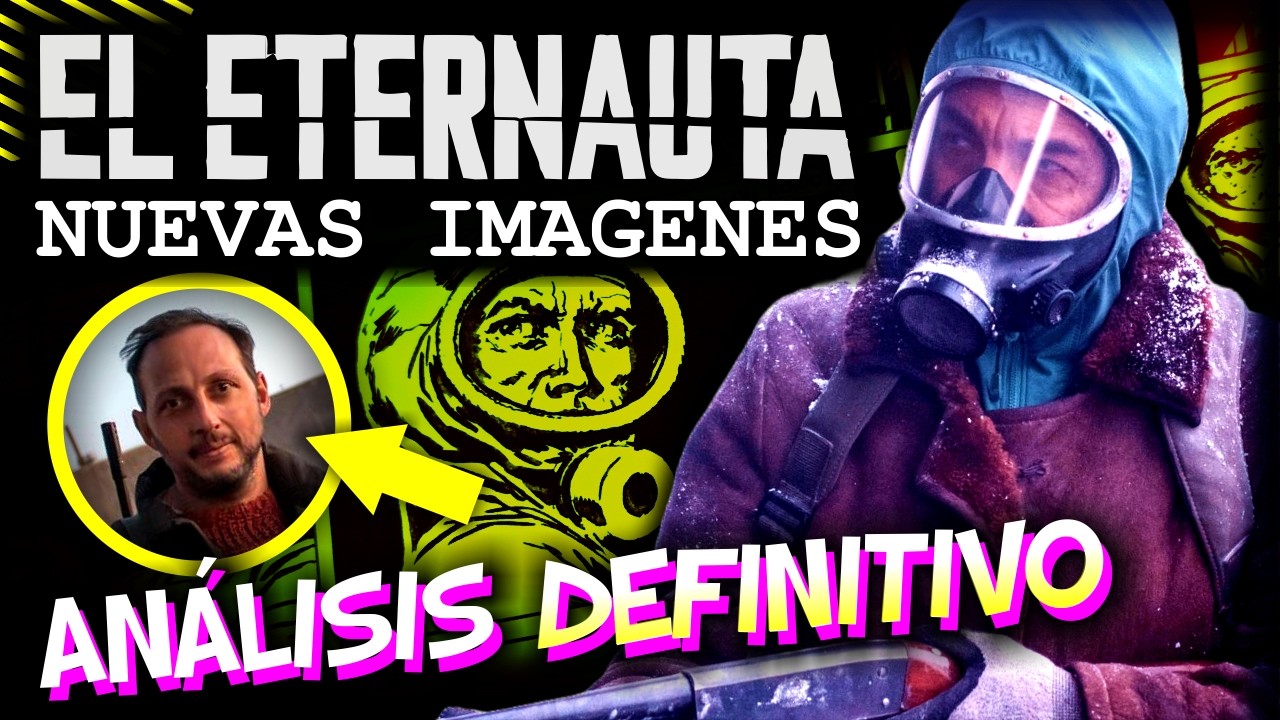 NUEVAS IM&Aacute;GENES de EL #ETERNAUTA ❄️☠️ LO ANALIZAMOS TODO 🕵️