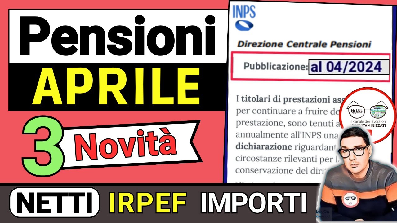 PENSIONI APRILE 2024 ➡ NOVIT&agrave; E ANTEPRIMA IMPORTI CEDOLINI ARRIVATI PER CHI? IRPEF AUMENTI CONGUAGLI