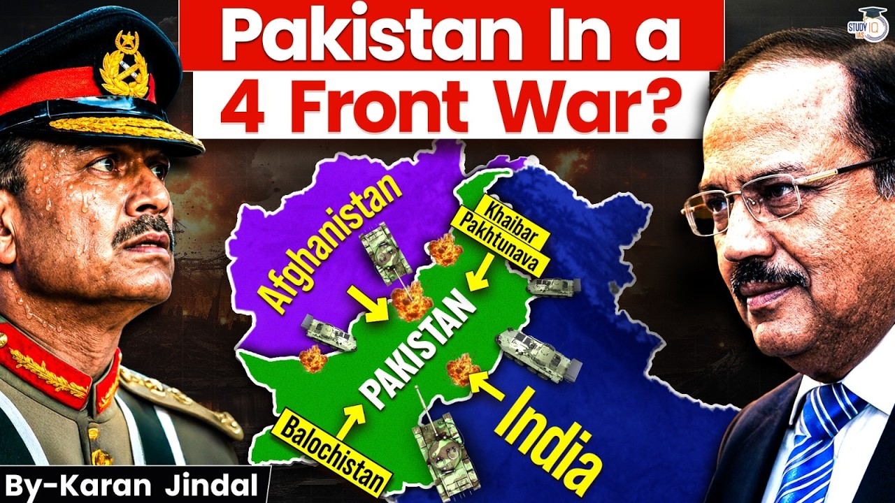 Pakistan's 4-Front Crisis Explained: India, Afghanistan, Balochistan & TTP | StudyIQ IAS