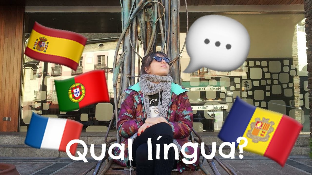 Qual língua se fala em Andorra? | Brasileirices em Andorra