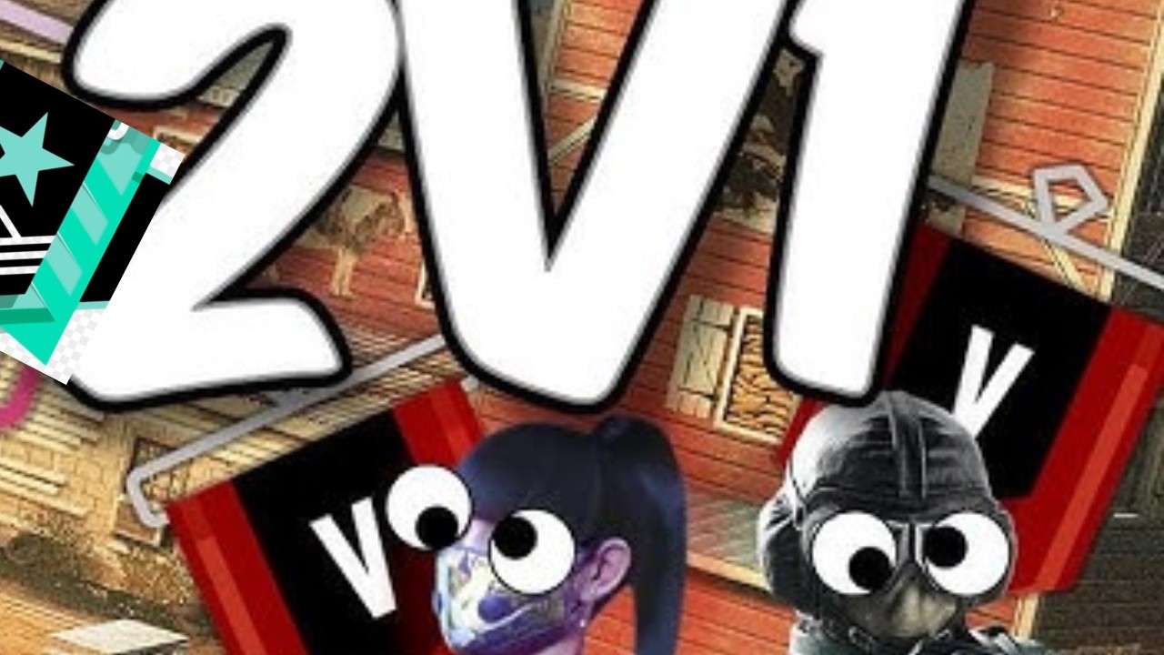 Rainbow Six Siege - 2V1 Challange