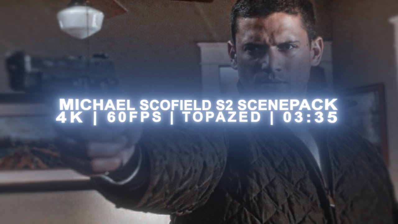 ✅ Free Micheal Scofield S2 Scenepack | 4k 60FPS Topazed