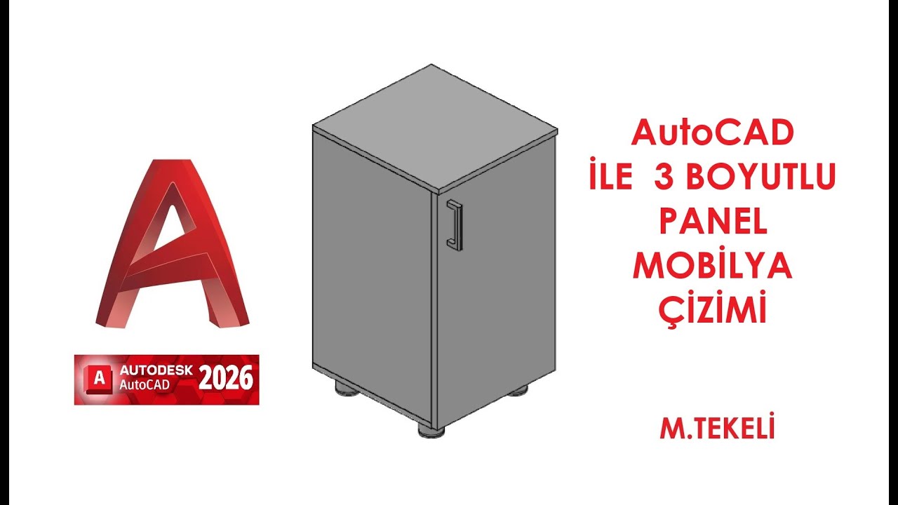 AutoCAD 3D Modelleme: Profesyonel Panel Mobilya Tasarımı