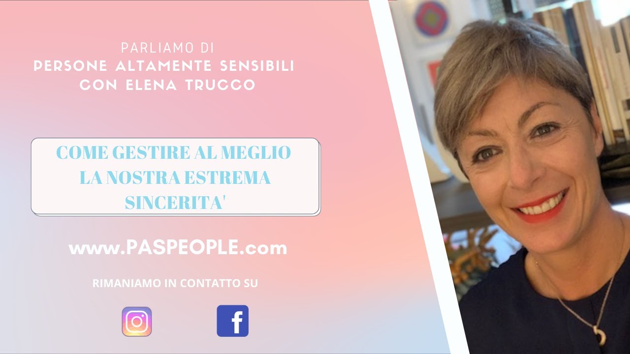 Come gestire al meglio la nostra estrema sincerità