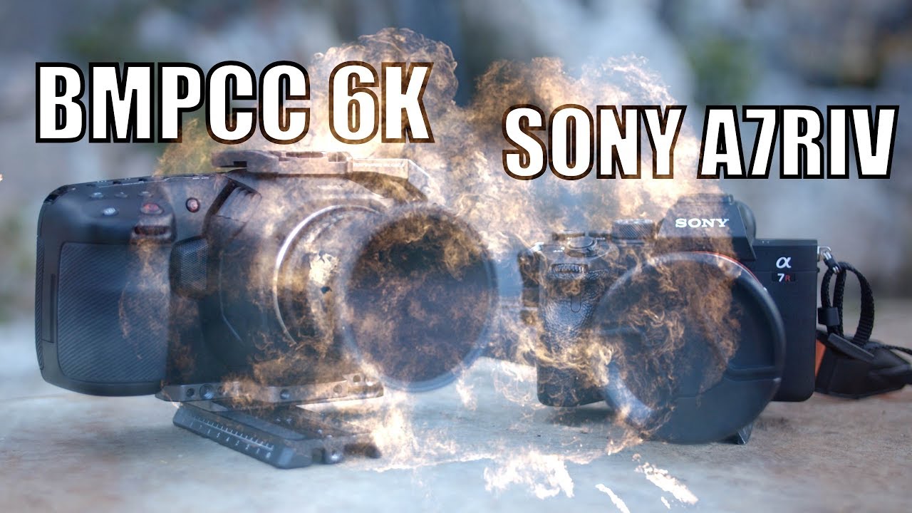 Bmpcc 6k vs Sony A7riv