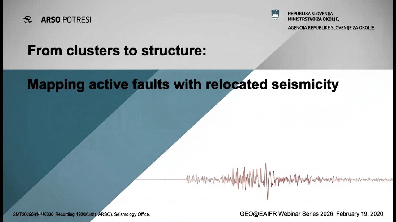 Mapping Active Faults with Relocated Siesmicity   by Dr  Blaž Vičič  Geo@EAIFR