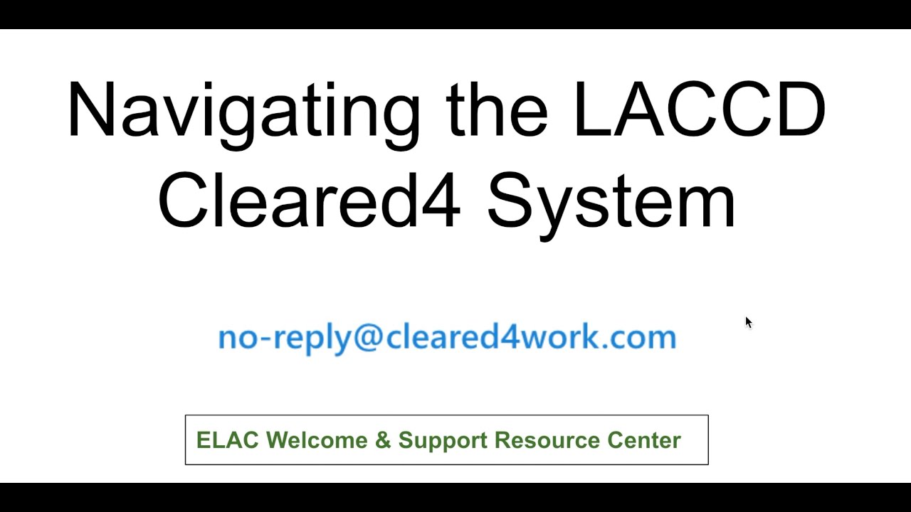 Cleared4 account first time setup walkthrough (LACCD)