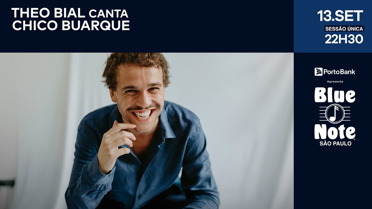 Blue Note SP apresenta: THEO CANTA CHICO BUARQUE #BlueNoteSP