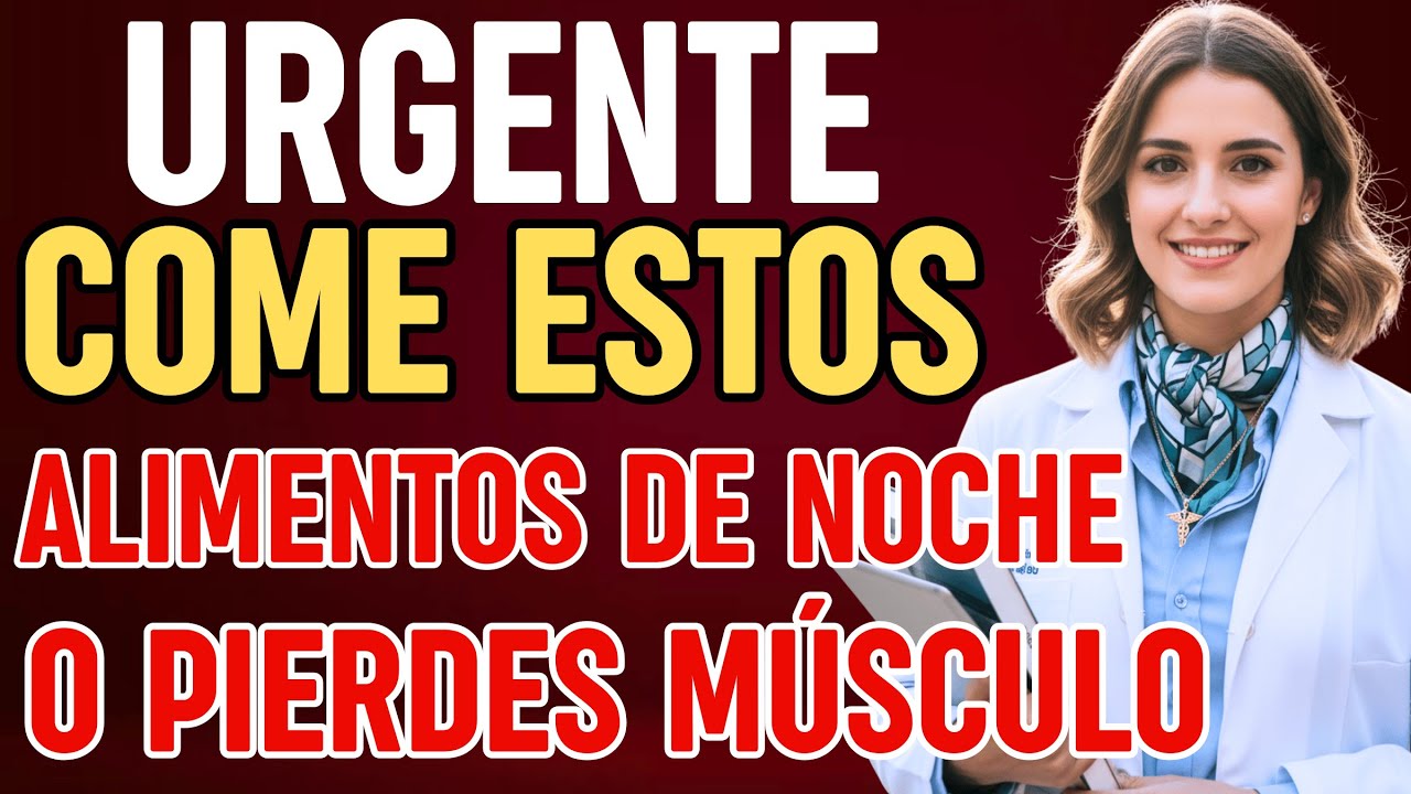 Adultos Mayores ¡COMAN Estas 7 PROTEÍNAS Antes De Dormir Sin Músculo! | Salud Senior