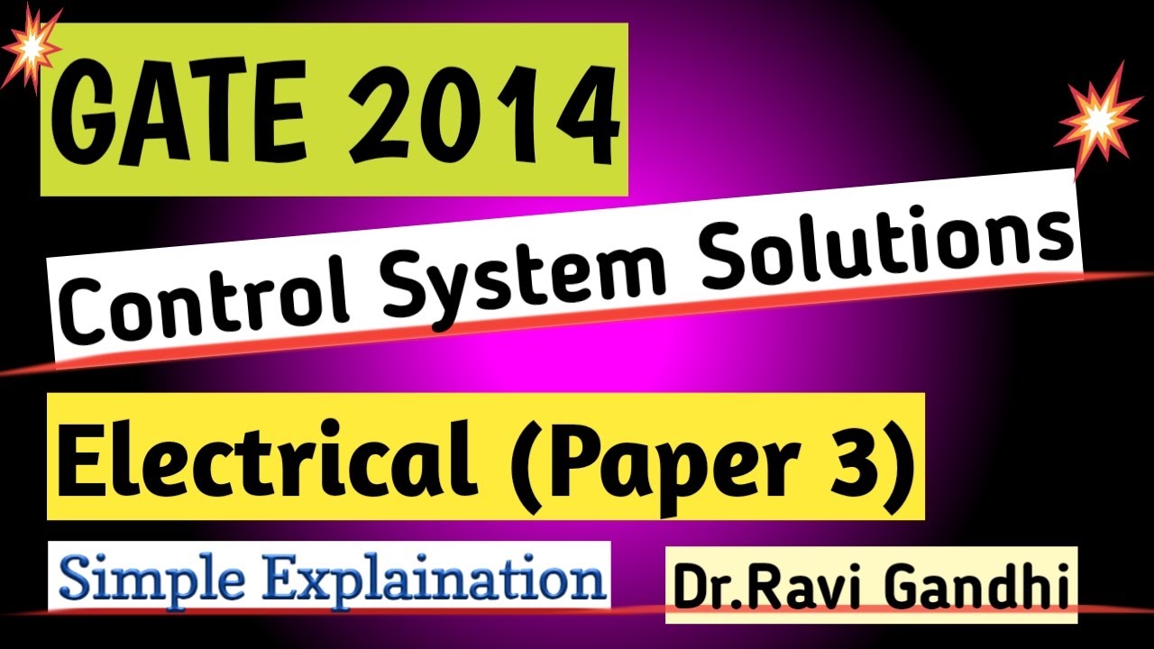 GATE 2014 EE Control System | Paper 3 | Dr. Ravi Gandhi | Control Circuits Pathshala