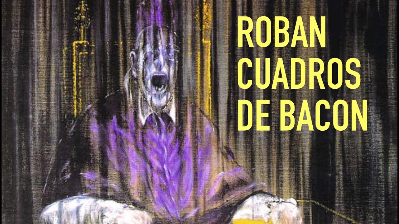 ROBAN cuadros de FRANCIS BACON y pasa esto