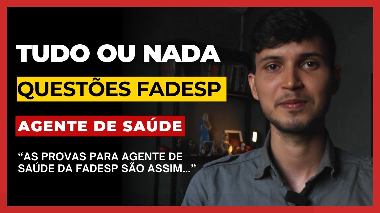 QUESTÕES COMENTADAS DA FADESP | Agente Comunitário de Saúde (ACS)