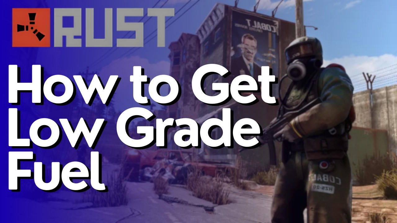 How to Get Low Grade Fuel in Rust