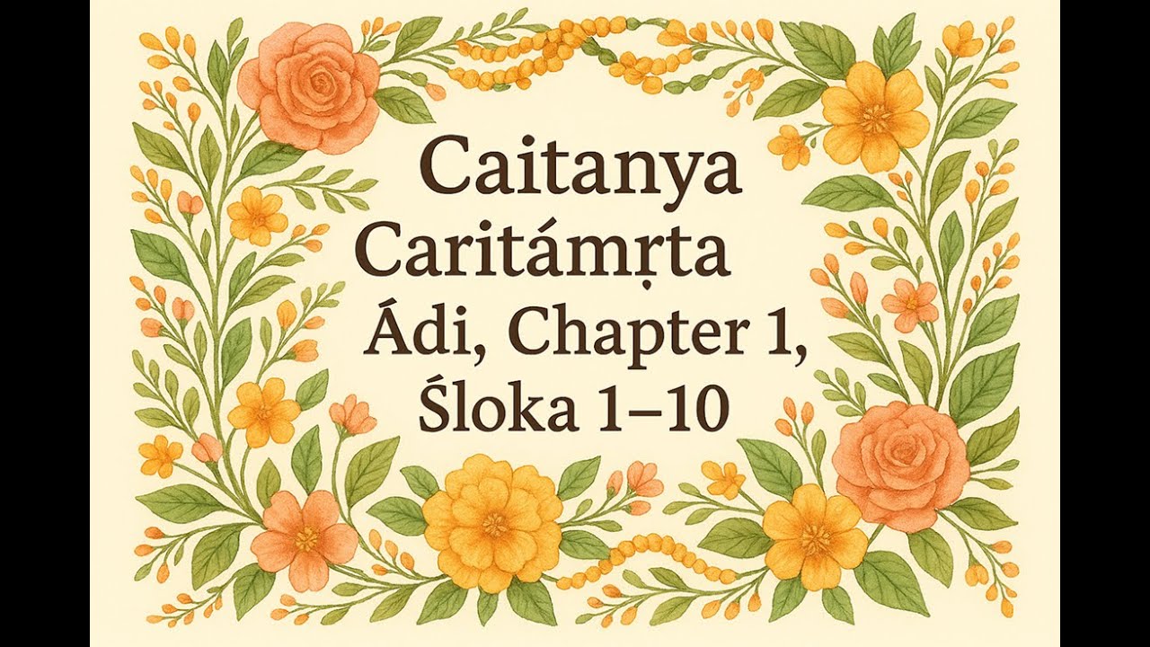 Caitanya Caritamrita Adi , 1 to 10