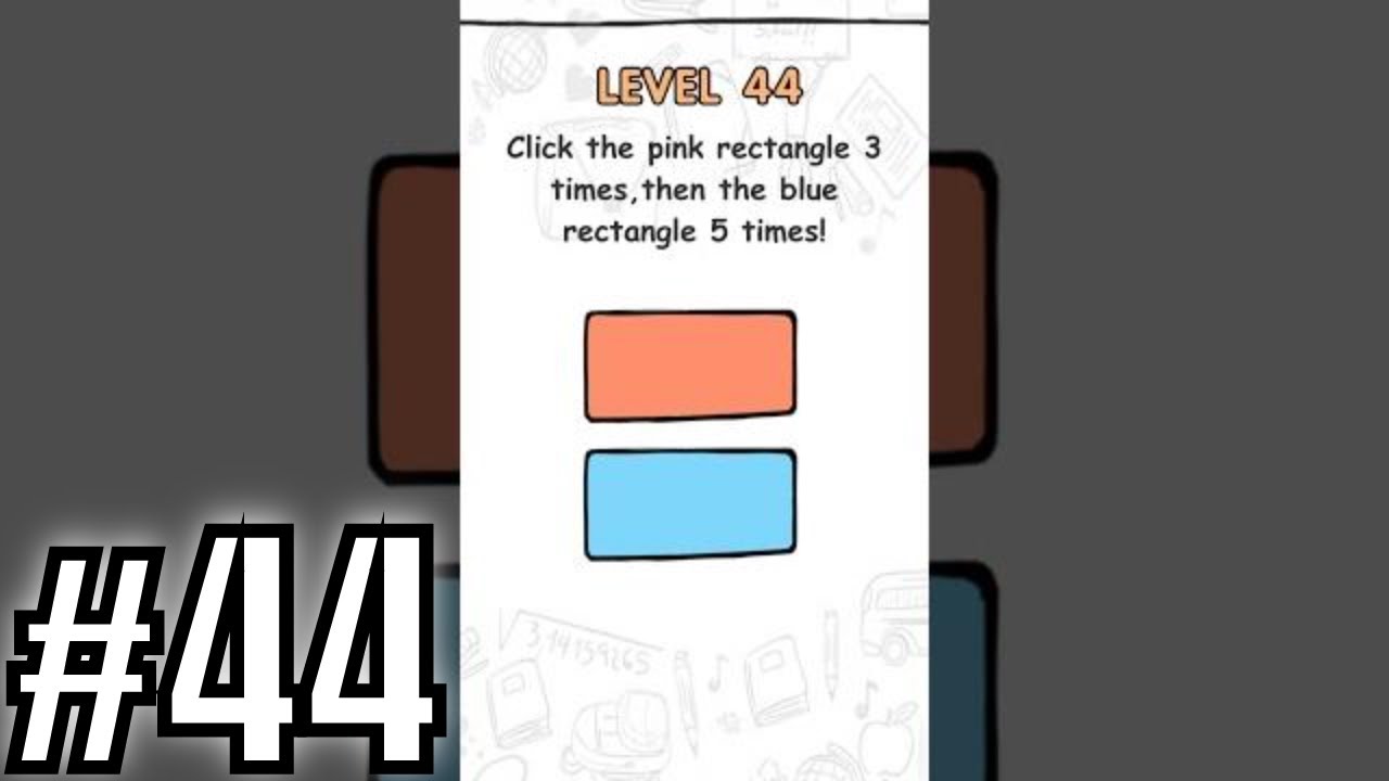 Brain Challenge Puzzle Level 44 Click the pink rectangle 3 times then the blue rectangle 5 times