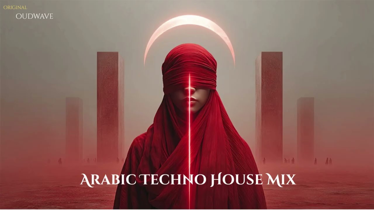 Oudwave – Arabic Techno House Mix #8