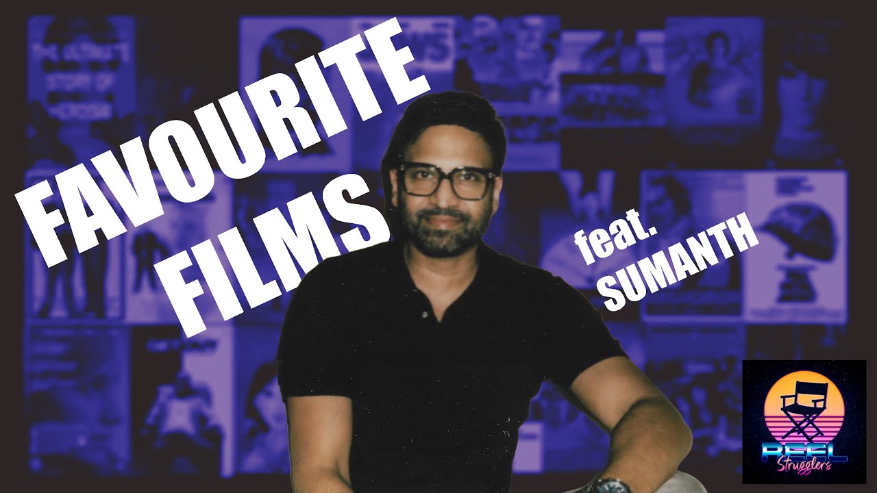 Sumanth's favourite films and shows