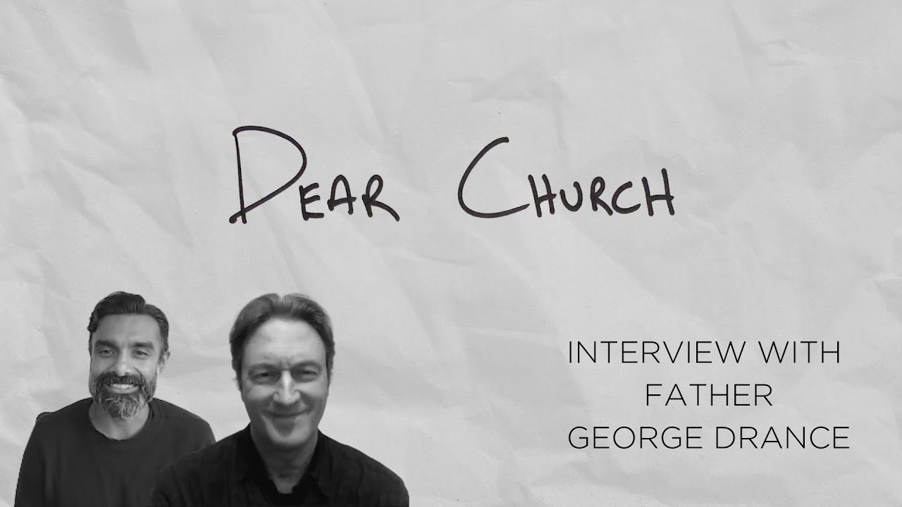 Interview with Father George Drance | Dear Church | Hillsong East Coast