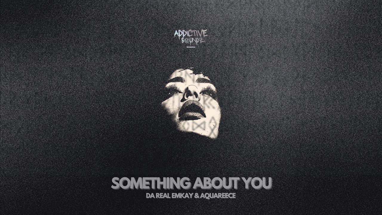 Da Real Emkay & AquaReece - Something About You (Visualizer)