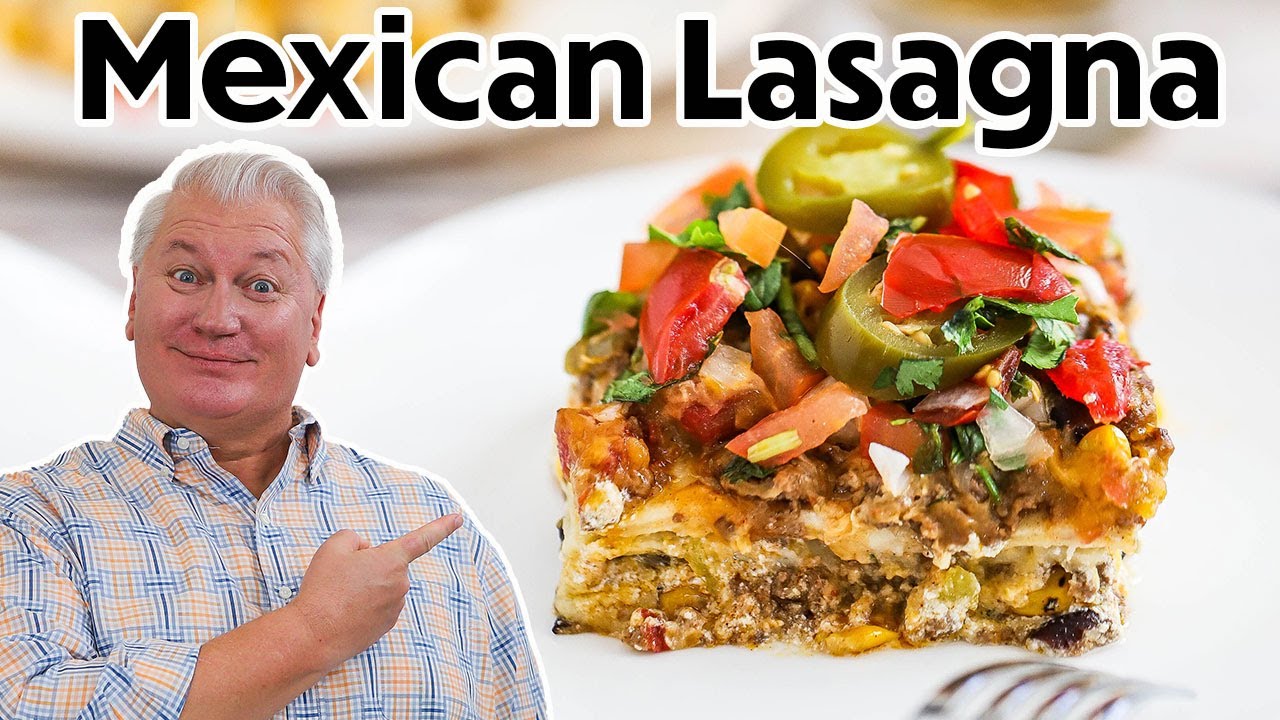 The MOST Delicious MEXICAN LASAGNA!