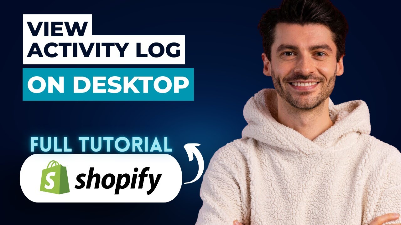 How to View Shopify Activity Log on Desktop [2026 Full Guide]