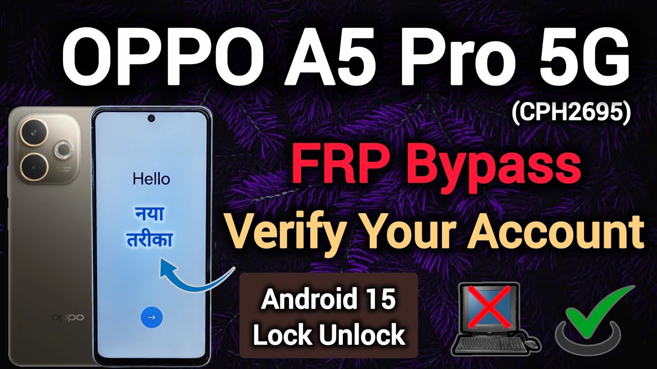OPPO A5 Pro 5G ( CPH2695) | FRP Bypass | Android 15 | Verify Your Account | Bypass Without Pc | 2025