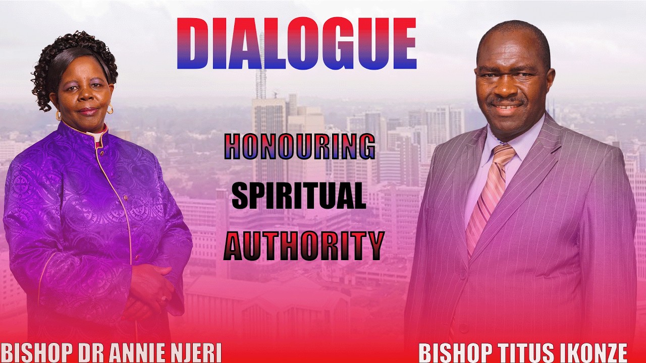 Honoring spiritual authority - BISHOP DR ANNIE NJERI & BISHOP TITUS IKONZE