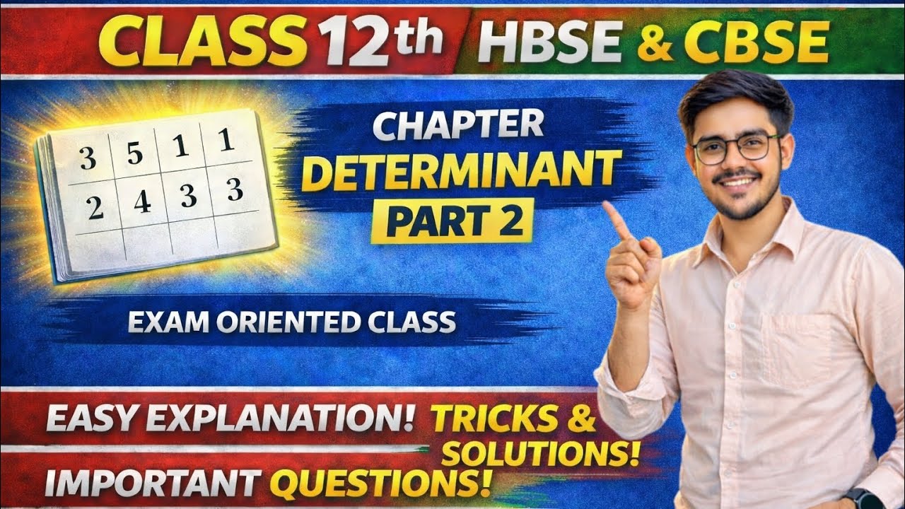 Determinants Class 12 Maths | Part 2 | Concept + Most Important Questions | CBSE & HBSE