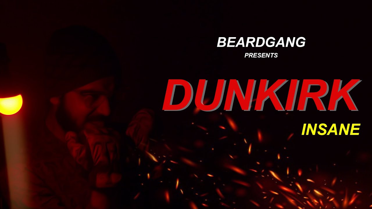 INSANE - DUNKIRK | BEARDGANG | Prod by Skagbeats