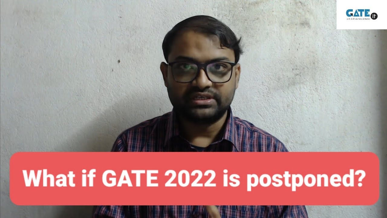 What if GATE 2022 is postponed? What should be final 15 days preparation strategy?
