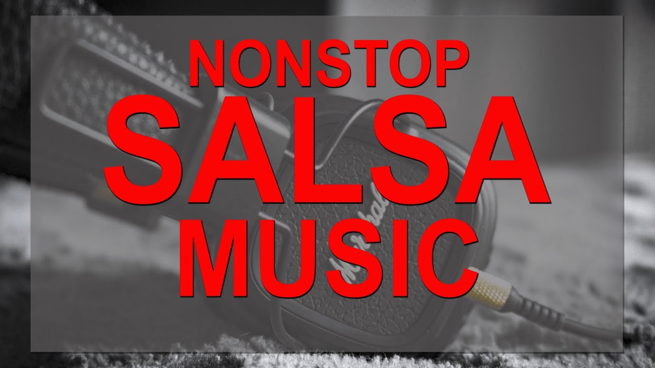 NONSTOP SALSA MUSIC