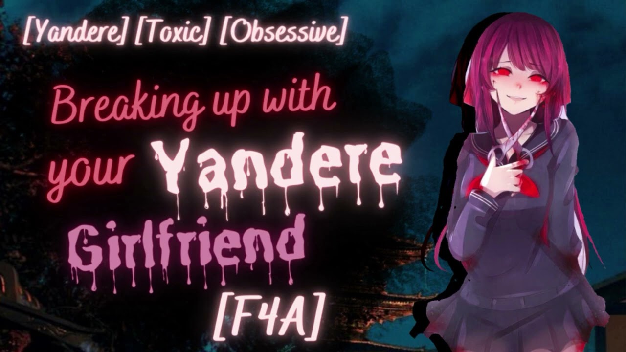 [F4A] Breaking Up With Your Yandere Girlfriend ASMR RP