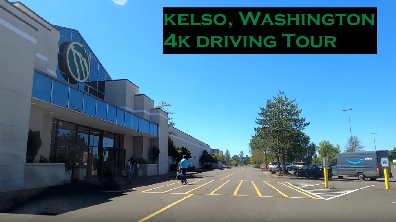 Kelso, Washington | 4k Driving Tour