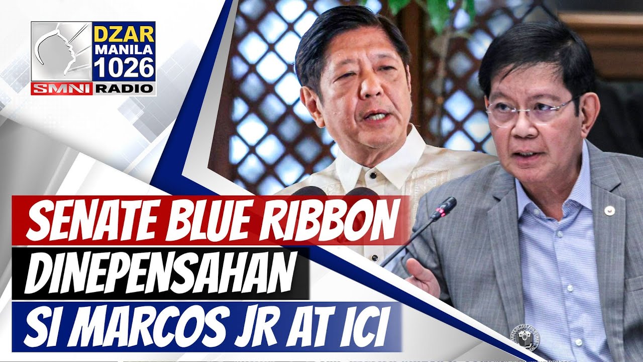 #SonshineNewsBlast: Senate Blue Ribbon dinepensahan si Marcos Jr. at ICI
