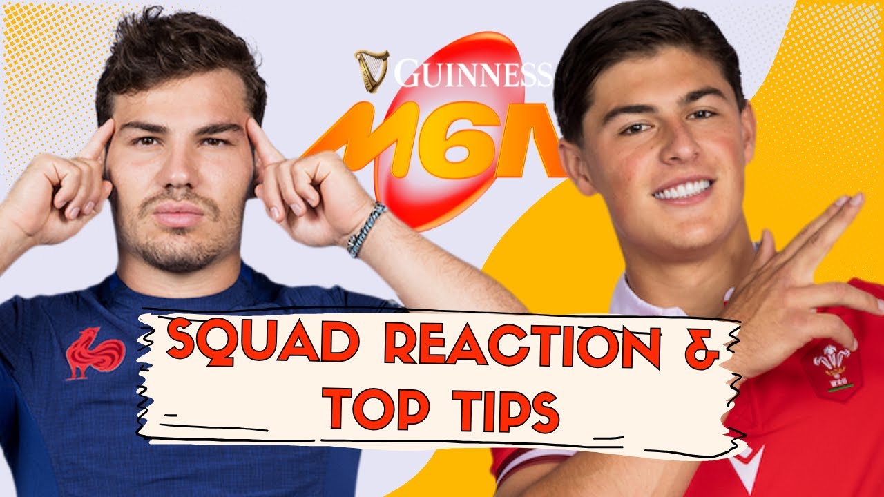 WE ARE SO BACK | SQUAD REACTION & TOP TIPS | GUINNESS SIX NATIONS FANTASY RUGBY 2026