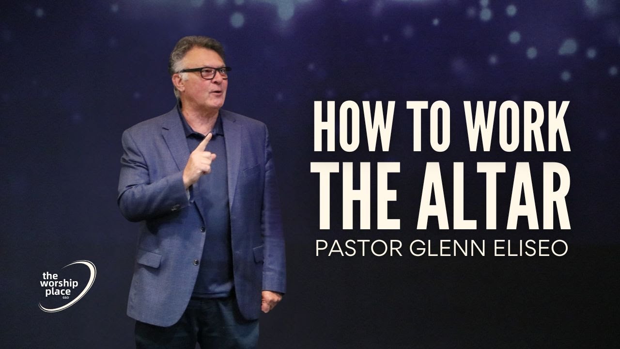Glenn Eliseo - How to Work the Altar